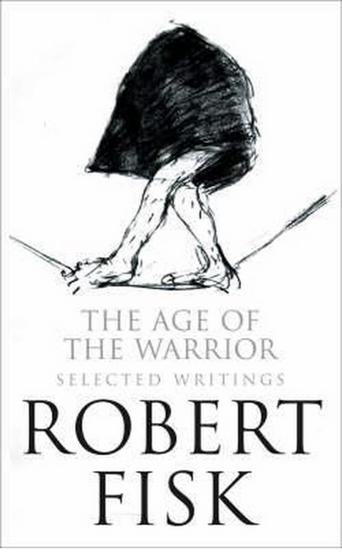 The Age of the Warrior: Selected Writings