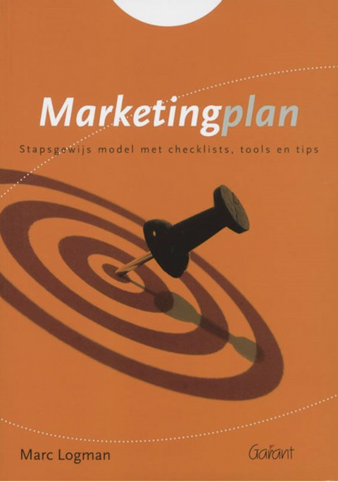 Marketing: Stapsgewijs model met checklists, tools en tips