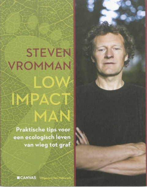 Low impact man: practical tips for an ecological life from cradle to grave