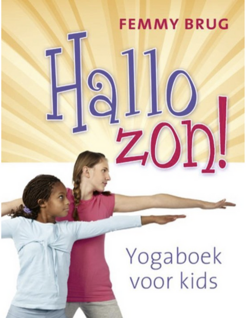 Hallo zon!: yogaboek voor kids