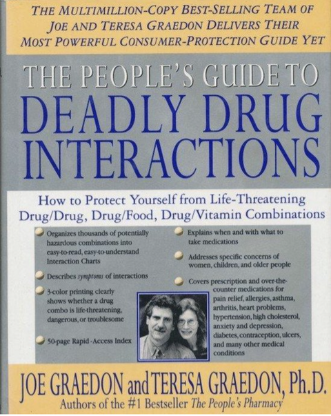 The People's Guide to Deadly Drug Interactions: How to Protect Yourself