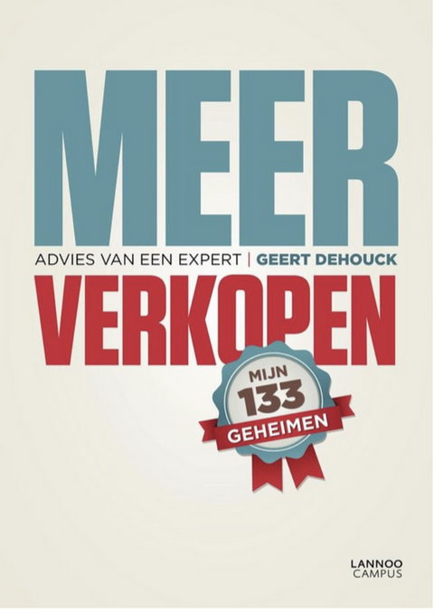 Meer verkopen: advies van een expert : mijn geheimen