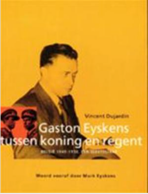 Gaston Eyskens tussen koning en regent: Belgie 1949-1950: een sleuteljaar