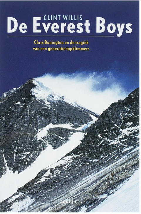 The Everest Boys: Chris Bonington and the Tragedy of a Generation of Mountaineers