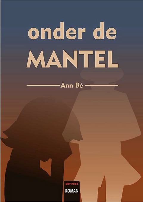 Onder de mantel: naar een manuscript van mijn vader