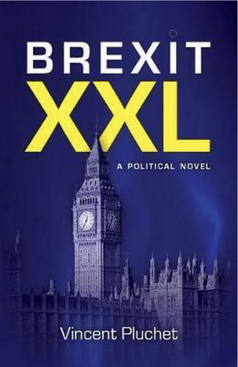 Brexit XXL: A political novel