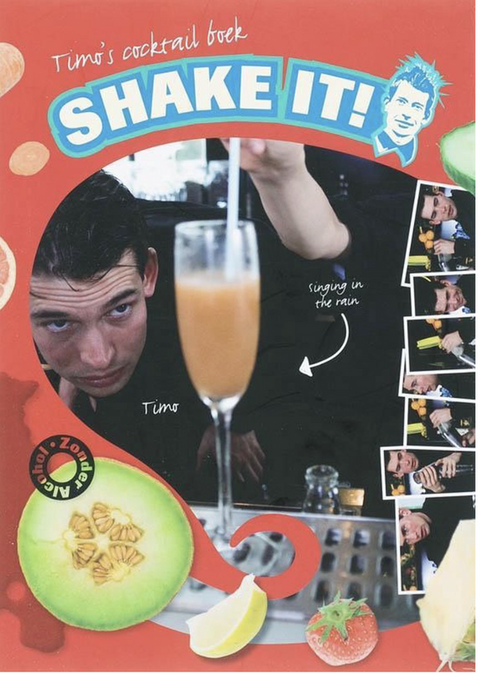 Le livre de cocktails de Timo Shake it! : le meilleur livre pour des cocktails sains