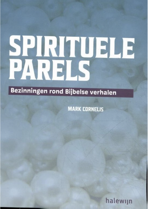 Perles spirituelles : Réflexions sur des histoires bibliques