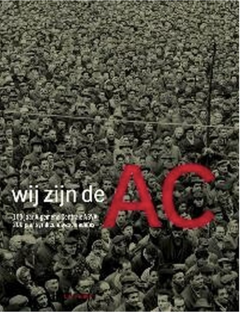 Nous sommes l'AC : 100 ans d'AC, 200 ans d'histoire syndicale