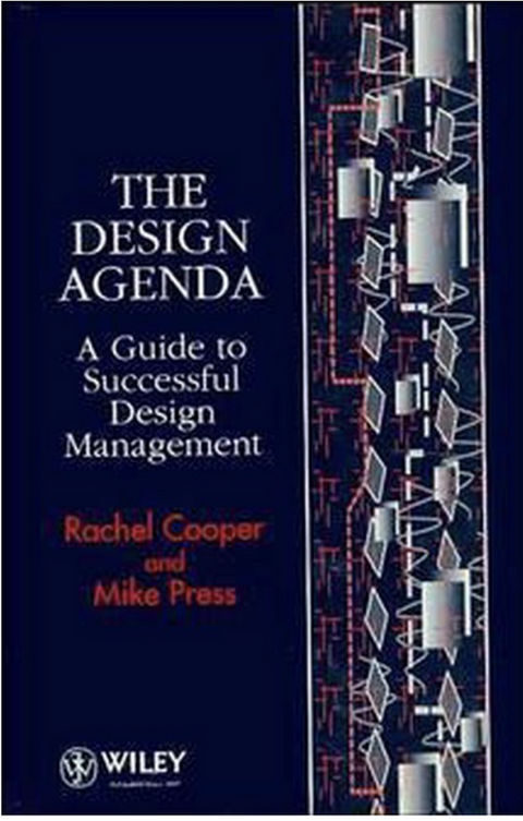 The Design Agenda: A Guide to Successful Design Management