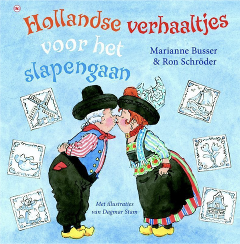 Histoires hollandaises avant d'aller au lit