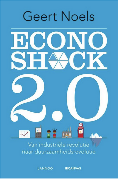 Econoshock 2.0: van industriele revolutie naar duurzaamheidsrevolutie