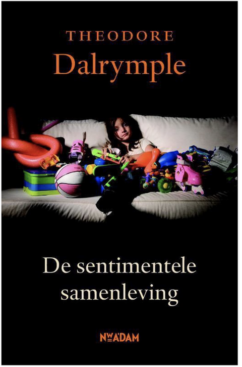 Door en door verwend: kritiek de sentimentele samenleving