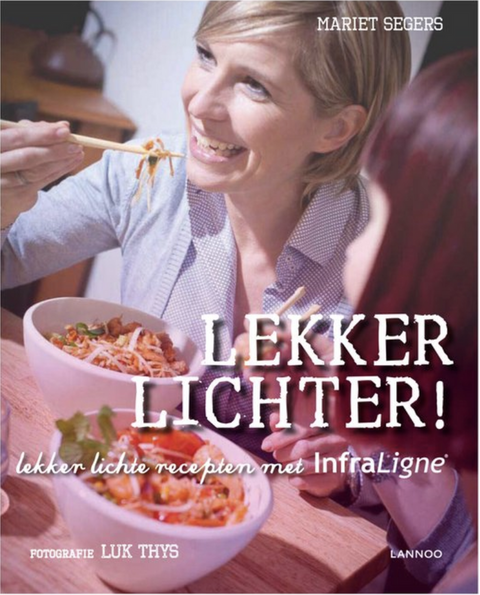 Lekker lichter 1: Lekker lichte recepten met Infraligne