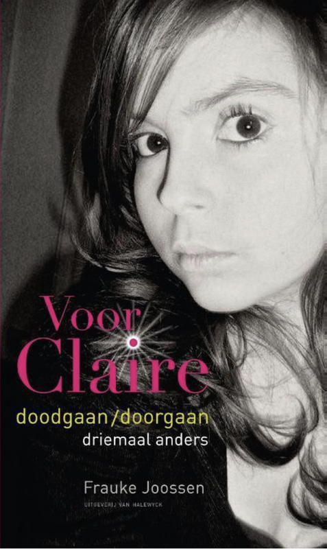 Voor Claire: doodgaan/doorgaan