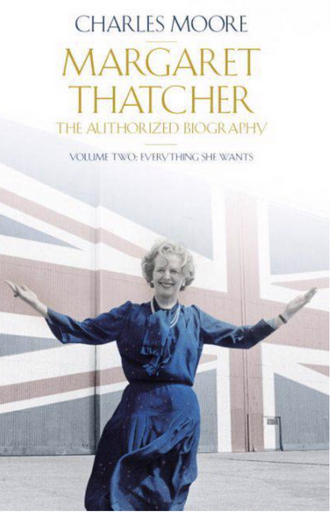 Margaret Thatcher: The Authorized Biography, Volume Two