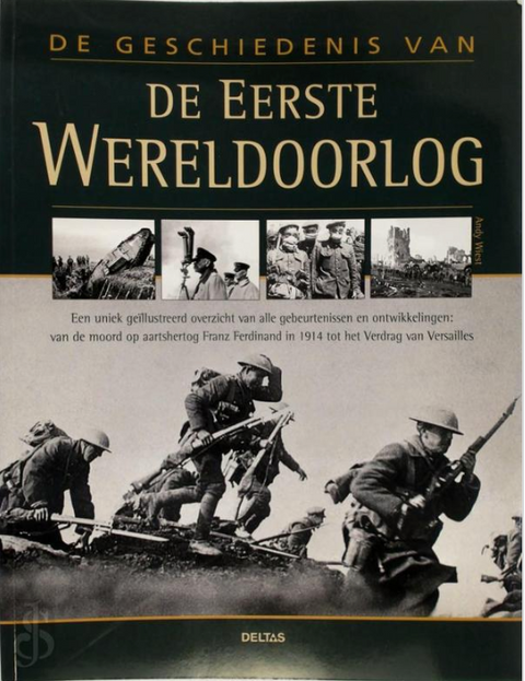 De geschiedenis van de Eerste Wereldoorlog