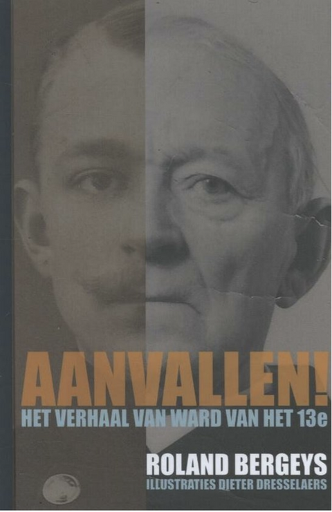 Aanvallen: het verhaal van Ward van het dertiende