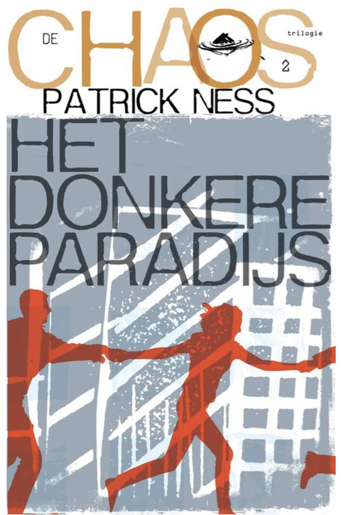 Het donkere paradijs: Chaos-trilogie deel 2