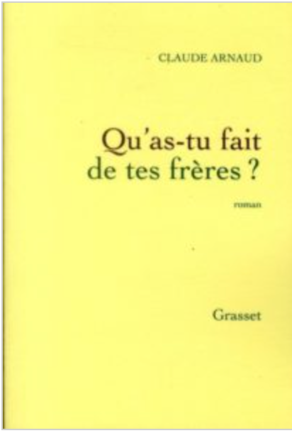 Qu'As-Tu Fait De Tes Frères