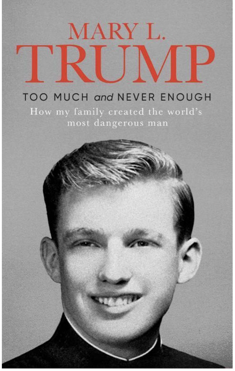 Too Much and Never Enough: How My Family Created the World's Most Dangerous Man