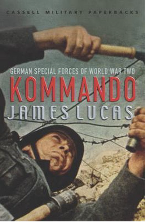 Kommando: German Special Forces Of World War 2