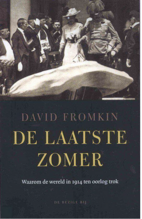 Laatste Zomer: waarom de wereld in 1914 ten oorlog trok