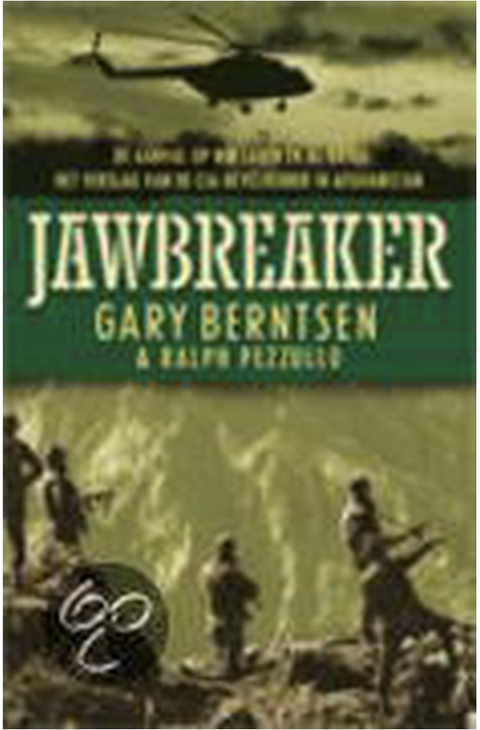 Jawbreaker: The Attack on Bin Laden and Al Qaeda The Story of the CIA Commander in Afghanistan