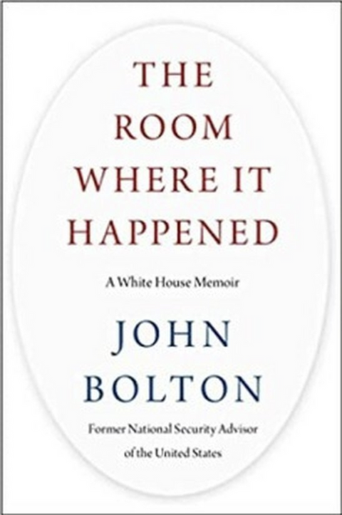 The Room Where it Happened: A White House Memoir