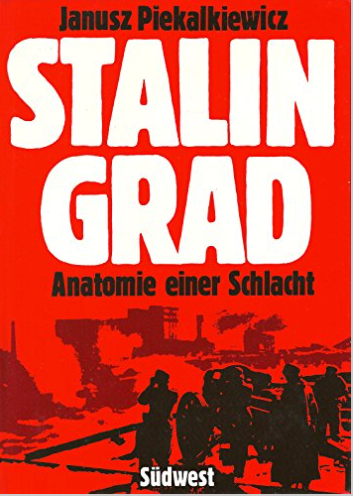 Stalingrad. Anatomie einer Schlacht