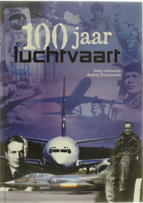 100 Jaar Luchtvaart: piloten, astronauten en gevechtsvliegtuigen