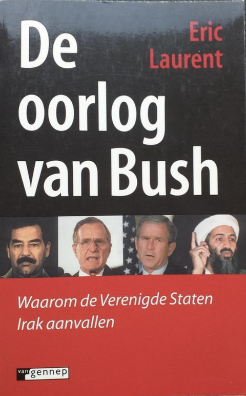 Bush's War: Why the United States Is Attacking Iraq