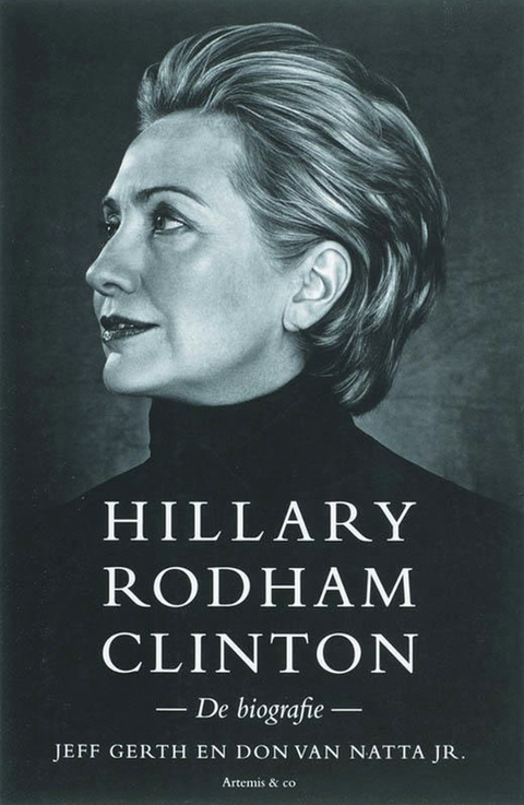 Hillary Rodham Clinton: The Biography