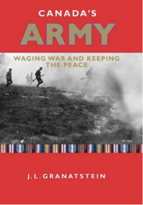 Canada's Army: Waging War and Keeping the Peace