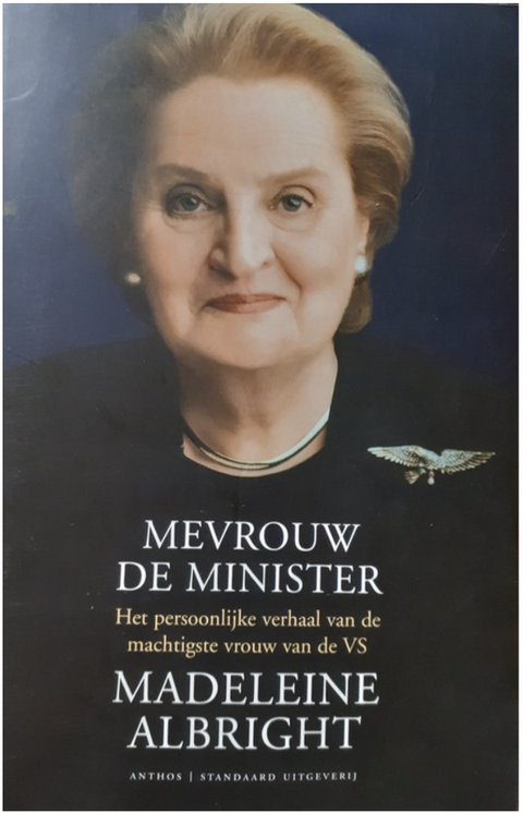 Mevrouw De Minister: het persoonlijke verhaal van de machtigste vrouw van de VS