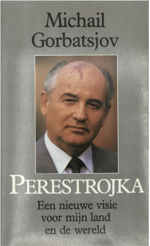 Perestroika: A New Vision for My Country and the World