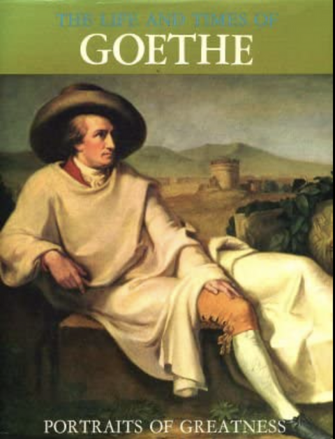 The life and times of Goethe