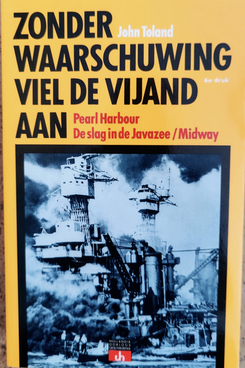 Sans avertissement, l'ennemi a attaqué : Pearl Harbor - La bataille de la mer de Java - Midway 1941-1942