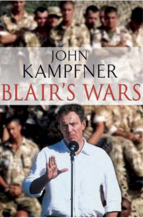 Blair's Wars: A Liberal Imperialist in Action