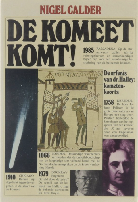 De komeet komt!: De terugkeer van de komeet van Halley en de `kometenkoorts` in de geschiedenis van de mensheid