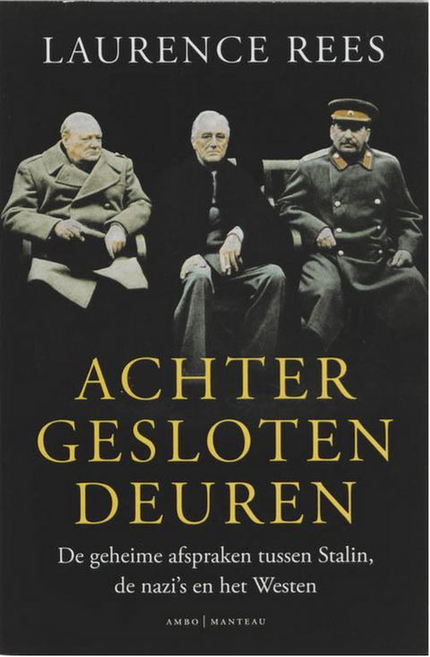 À huis clos : les accords secrets entre Staline, les nazis et l’Occident