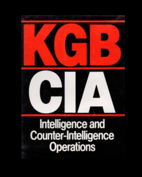 KGB/CIA : opérations de renseignement et de contre-espionnage