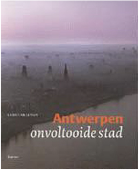 Antwerpen - onvoltooide stad