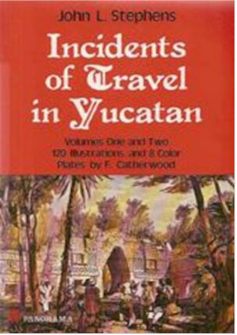 Incidents of Travel in Yucatan