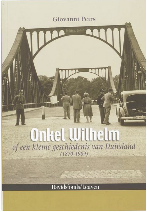 Onkel Wilhelm : ou une brève histoire de l'Allemagne (1870-1989)