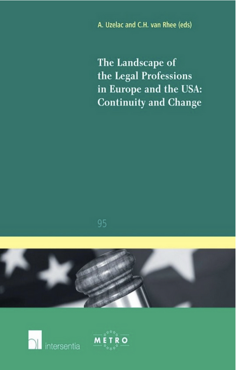 The Landscape of the Legal Professions in Europe and the USA: Continuity and Change