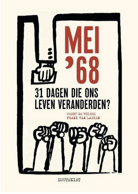 Mei '68: 31 dagen die ons leven veranderden?