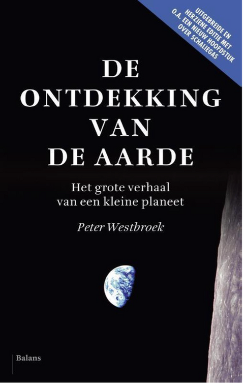 De ontdekking van de aarde: het grote verhaal van een kleine planeet