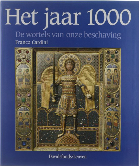 Het jaar 1000: de wortels van onze beschaving