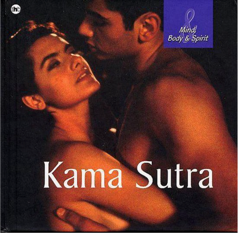 Kama Sutra. Mind Body & Spirit